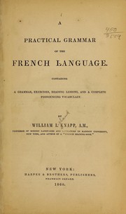 Cover of: A practical grammar of the French language