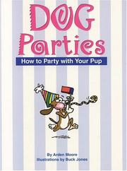Cover of: Dog Parties by Arden Moore