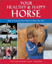 Cover of: Your Healthy & Happy Horse by Lesley Ward