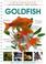 Cover of: Today's Essential Guide to Keeping Goldfish