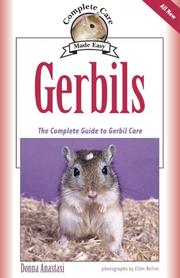 Cover of: Gerbils: The Complete Guide to Gerbil Care (Complete Care Made Easy)