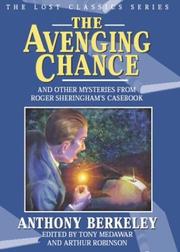 The avenging chance and other mysteries from Roger Sheringham's casebook by Anthony Berkeley