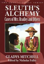 Cover of: Sleuth's Alchemy: Cases of Mrs. Bradley and Others
