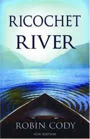 Cover of: Ricochet River by Robin Cody, Robin Cody