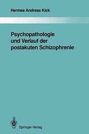 Cover of: Psychopathologie und Verlauf der postakuten Schizophrenie
