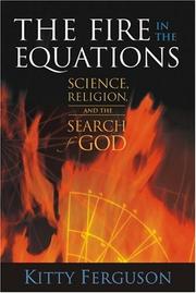 Cover of: The fire in the equations by Kitty Ferguson