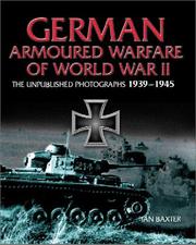 Cover of: GERMAN ARMORED WARFARE by Ian Baxter