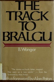 The track to Bralgu by B. Wongar