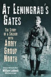 Cover of: AT LENINGRAD'S GATES: The Combat Memoirs of a Soldier with Army Group North