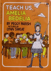 Cover of: Teach Us Amelia Bedelia by Peggy Parish