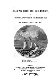 Seasons with the sea-horses by Lamont, James Sir