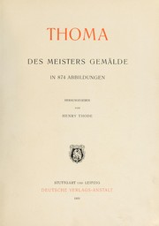 Cover of: Thoma: des Meisters Gemälde in 874 Abbildungen