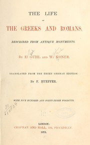 Cover of: The life of the Greeks and Romans by Ernst Guhl