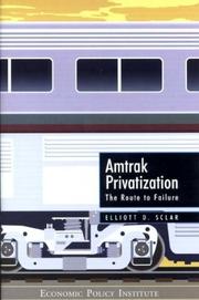 Cover of: Amtrak Privatization: The Route to Failure