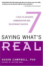 Cover of: Saying What's Real: 7 Keys to Authentic Communication and Relationship Success