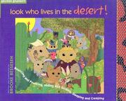 Cover of: Look Who Lives in the Desert!: Bouncing and Pouncing, Hiding and Gliding, Sleeping and Creeping