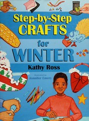 Cover of: Step-by-step crafts for winter