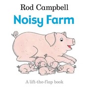 Cover of: Noisy Farm by Rod Campbell