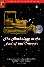 Cover of: The anthology at the end of the universe by edited by Glenn Yeffeth.