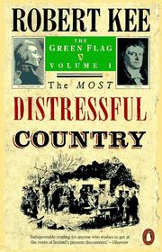 Cover of: The Most Distressful Country (Green Flag) by Robert Kee