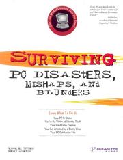 Cover of: Surviving PC Disasters, Mishaps, and Blunders by Jesse Torres, Peter Sideris