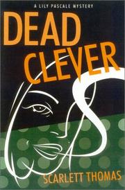 Cover of: Dead clever: a novel