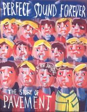 Cover of: Perfect sound forever: the story of Pavement