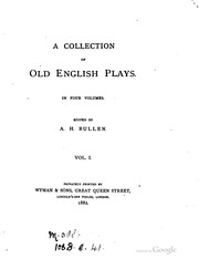 Cover of: A collection of old English plays by edited by A.H. Bullen.