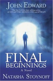 Final beginnings by John Edward