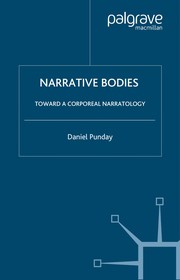 Cover of: Narrative bodies: toward a corporeal narratology