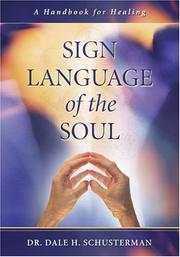 Sign Language of the Soul by Dale H. Schusterman