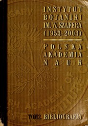 Cover of: Instytut Botaniki im. W. Szafera Polskiej Akademii Nauk (1953-2003)