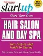Cover of: Start Your Own Hair Salon and Day Spa (Start Your Own . . .)