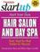 Cover of: Start Your Own Hair Salon and Day Spa (Start Your Own . . .)