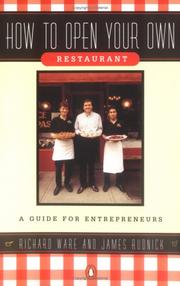 Cover of: How to open your own restaurant by Richard Ware