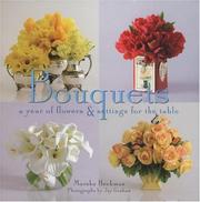 Cover of: Bouquets: A Year of Flowers and Settings for the Table