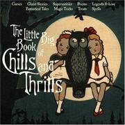 Cover of: The Little Big Book of Chills and Thrills (Little Big Books (Welcome Enterprises)) (Little Big Books (Welcome Enterprises))