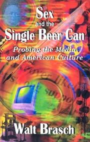 Cover of: Sex and the Single Beer Can by Walter M. Brasch