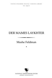 Cover of: Der mames laykhṭer by Mashe Feldman