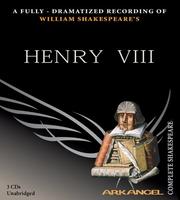 Cover of: Henry VIII (Arkangel Shakespeare) by William Shakespeare