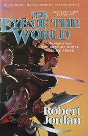 Cover of: The Eye of the World by Robert Jordan, Chuck Dixon, Marcio Fiorito, Francis Nuguit