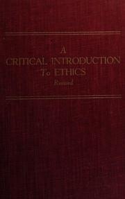 Cover of: A critical introduction to ethics.