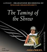 Cover of: The Taming of the Shrew (Arkangel Shakespeare) by William Shakespeare