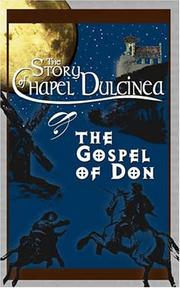 Cover of: The Story of Chapel Dulcinea & The Gospel of Don