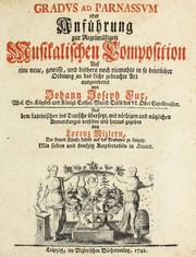 Cover of: Gradus ad Parnassum, oder, Anführung zur reglemässigen musialischen Composition...