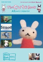 Cover of: The Cute Book by Aranzi Aronzo