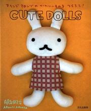 Cover of: Aranzi Aronzo Cute Dolls by 