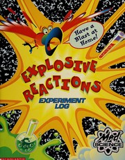 Cover of: Explosive Reactions Experiment Log by 