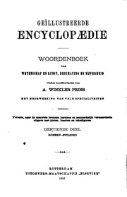 Cover of: Geïllustreerde encyclopaedie by onder hoofdredactie van A. Winkler Prins, met medewerking van vele specialiteiten.