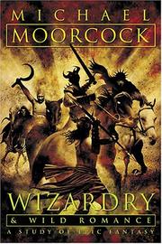 Cover of: Wizardry and Wild Romance by Michael Moorcock